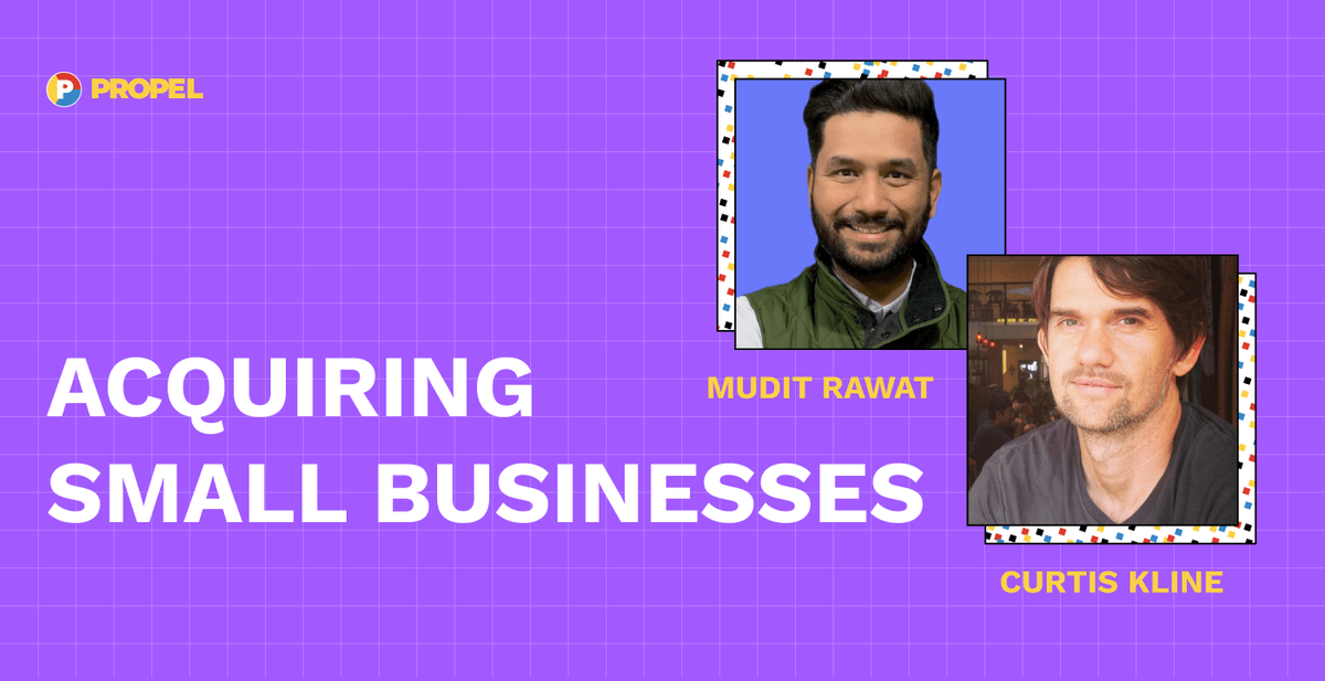 Acquiring small businesses with Mudit Rawat and Curtis Kline