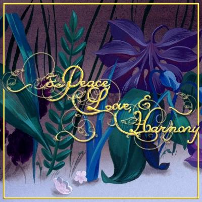 Reads as: "For Peace, Love, & Harmony"