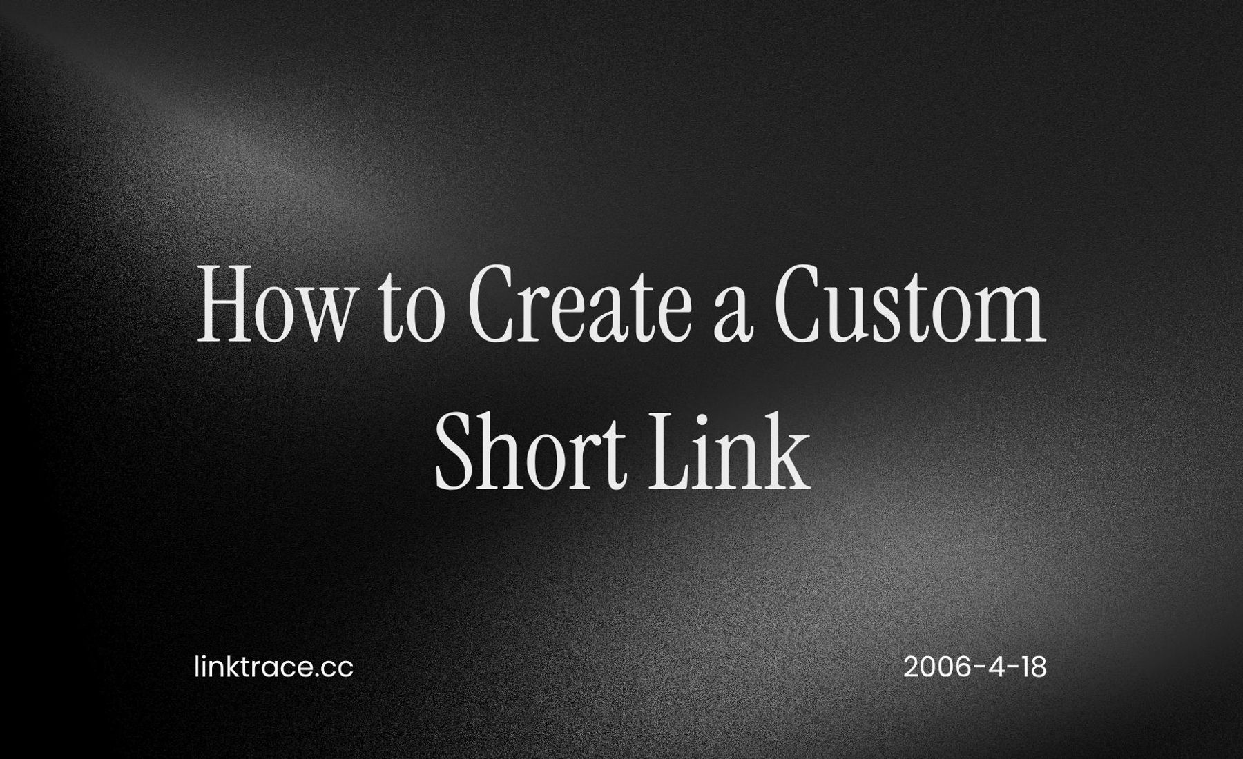 How to Create a Custom Short Link (Brand Your URLs)