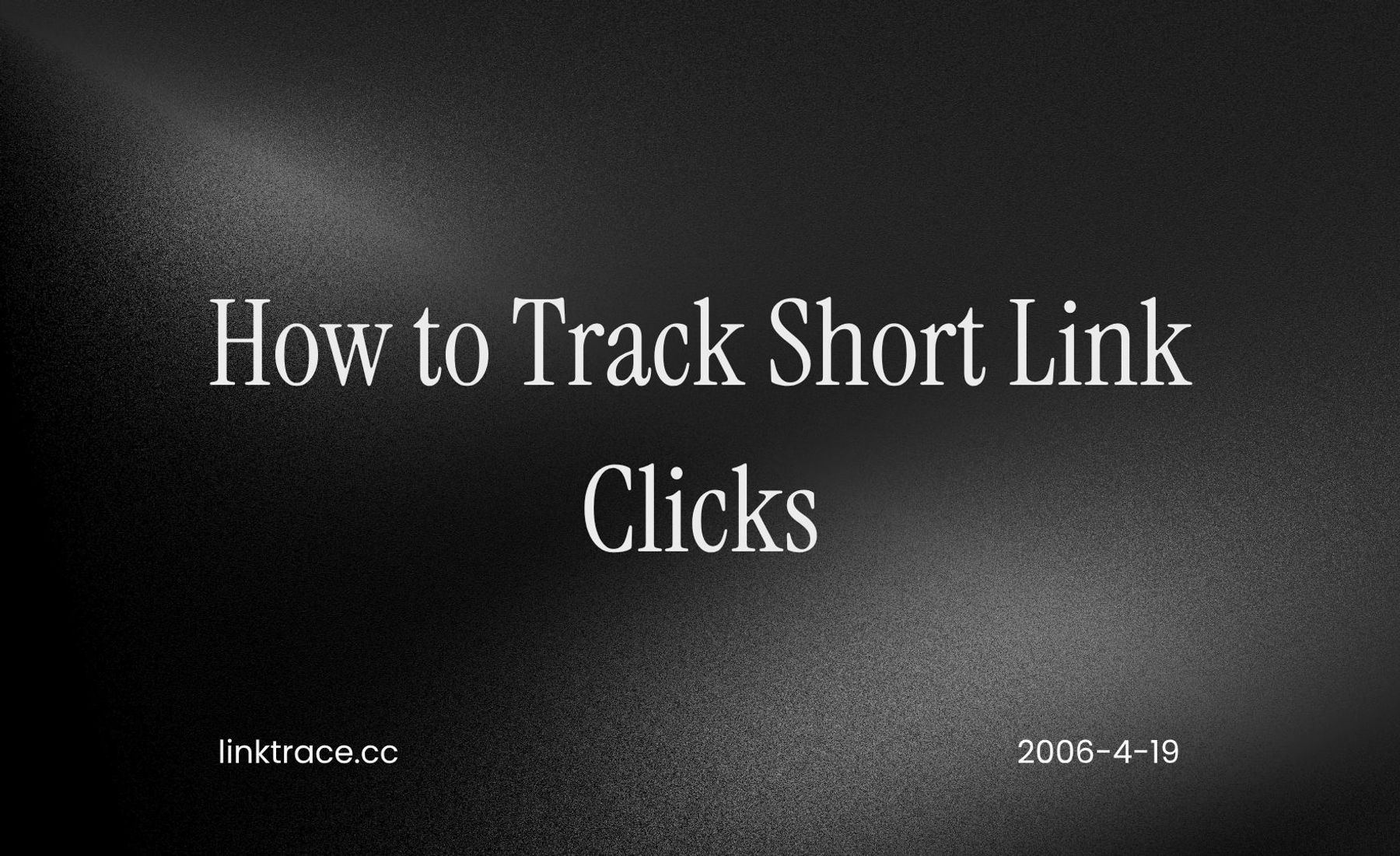 How to Track Short Link Clicks (Free & Easy Guide)