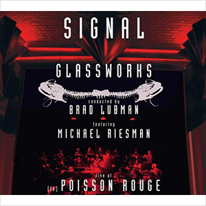 Philip Glass: Glassworks - Live at (le) Poisson Rouge