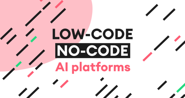 low-code and no-code ai platforms