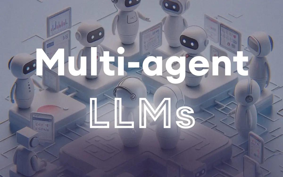 multi-agent llm