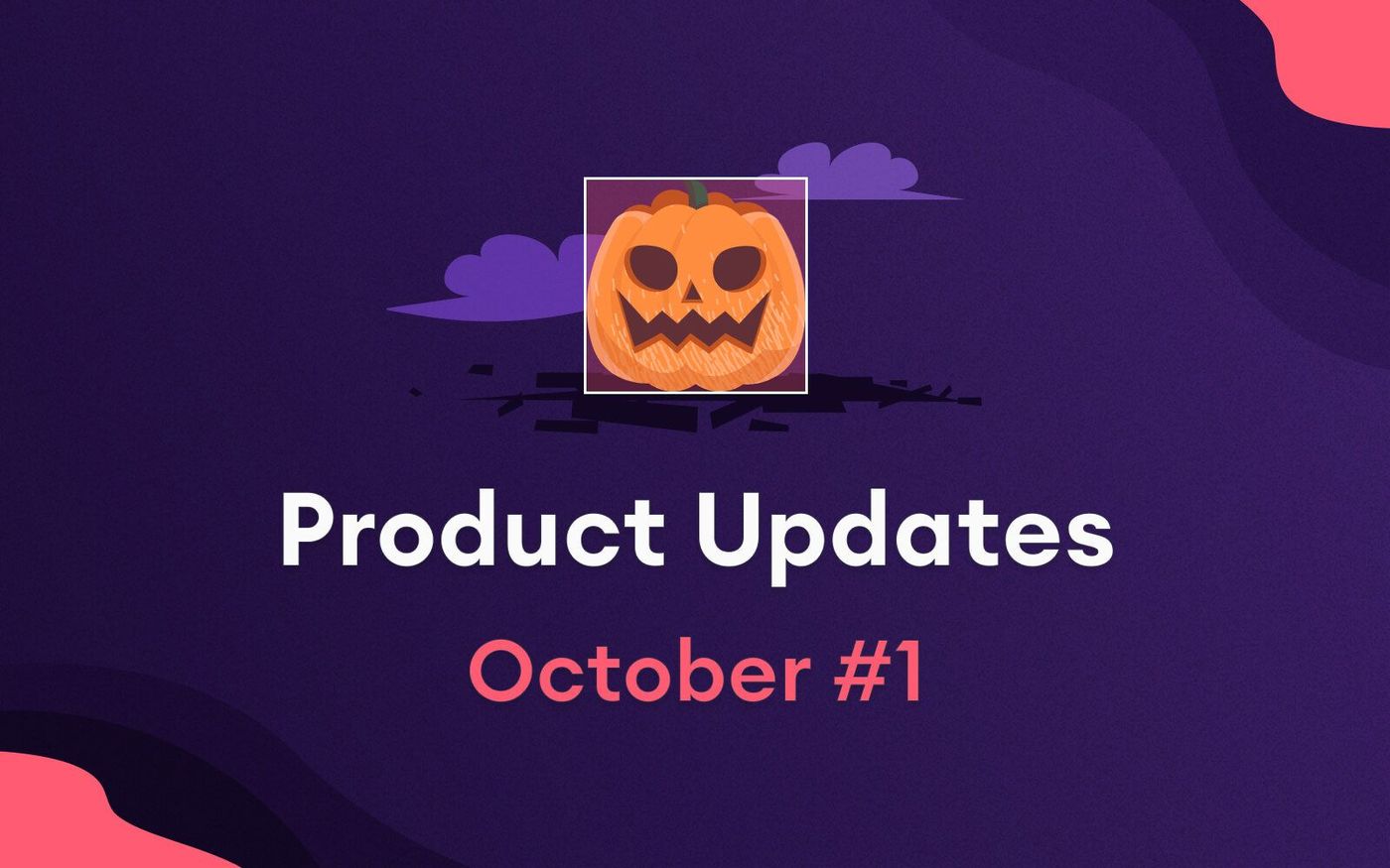 product updates october
