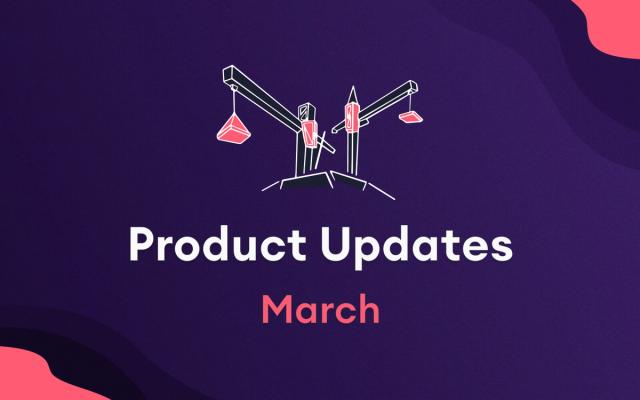 product updates march 2022