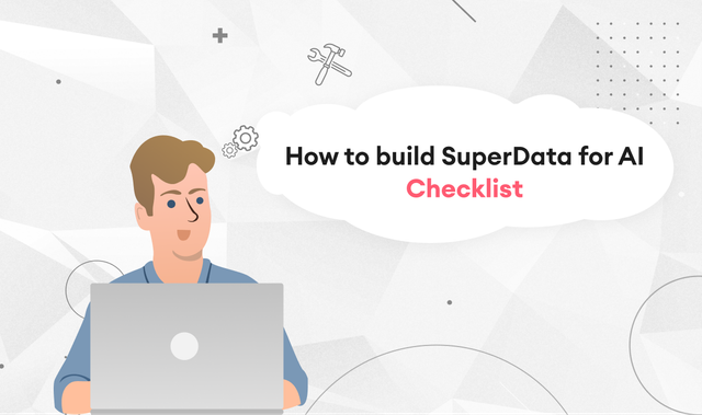 how to build superdata for ai