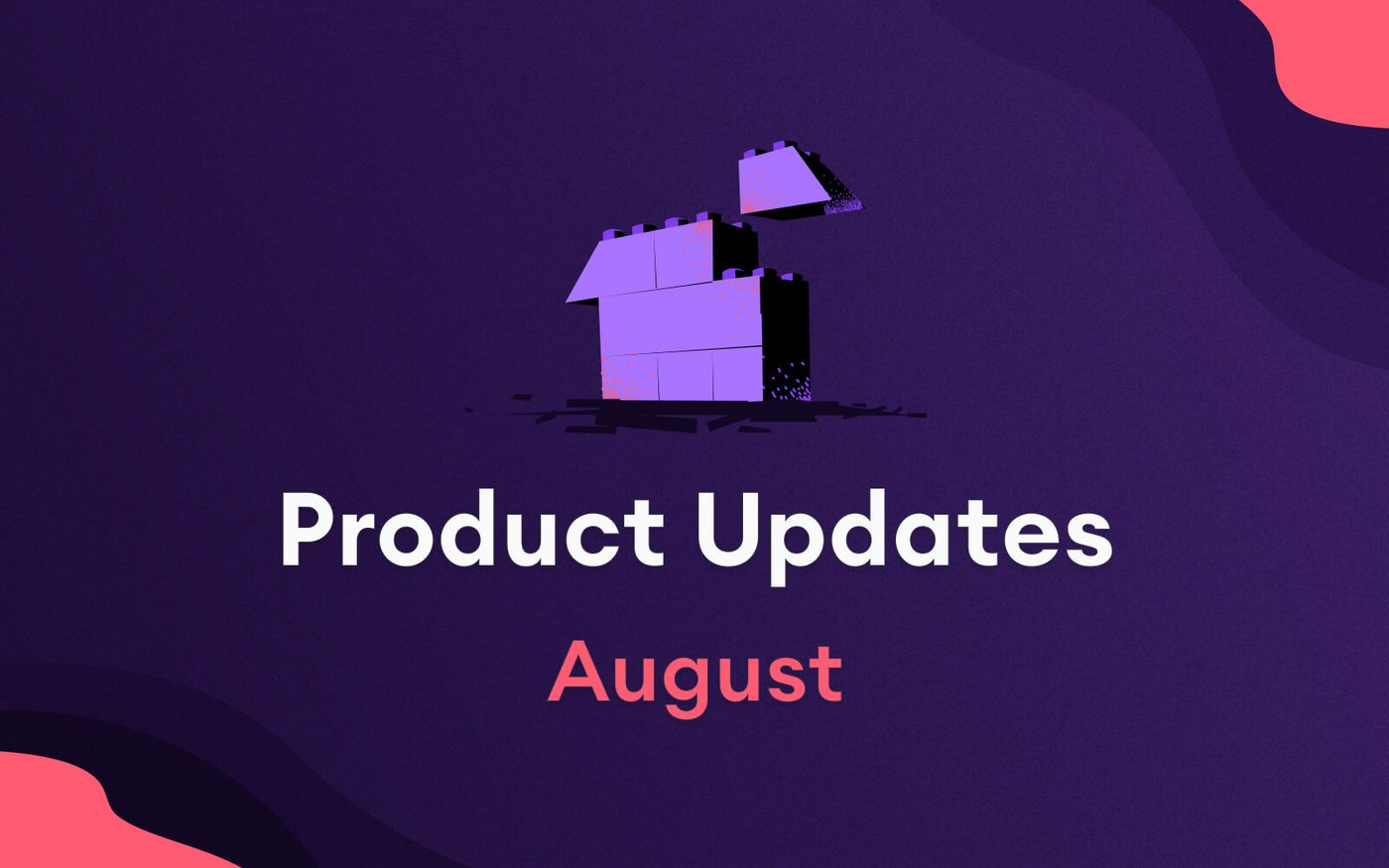 product updates 2022 august