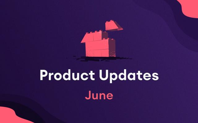 product updates june 12 2022