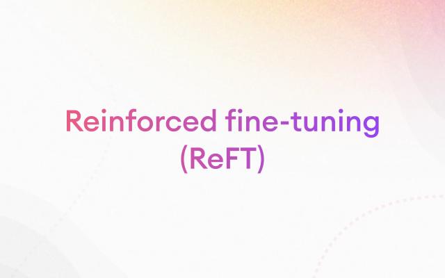 reinforced fine-tuning reft