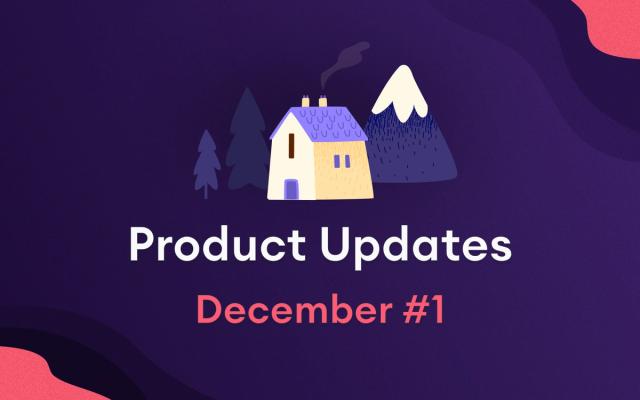 product updates december 4 2022