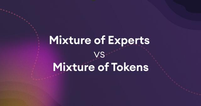 mixture of experts vs mixture of tokens