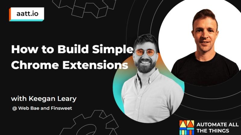 How to Build Simple Chrome Extensions w/ Keegan Leary
