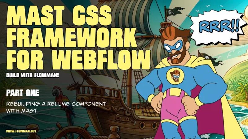 MAST CSS Framework for Webflow — a quick explainer and comparison