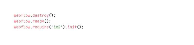 Reinitialize Webflow Interactions