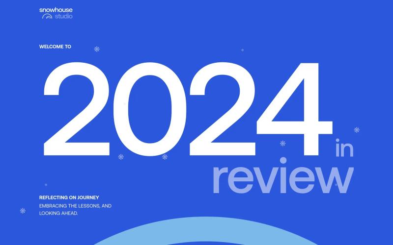 Snowhouse Studio | Year in Review 2024