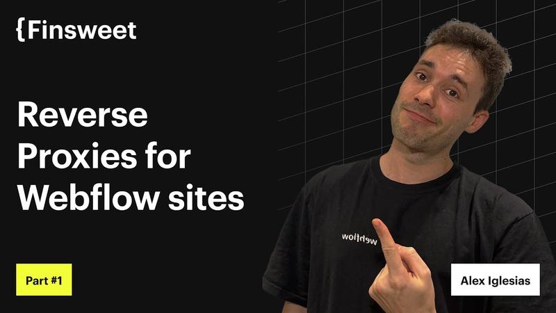 Reverse Proxy for Webflow Pt.1