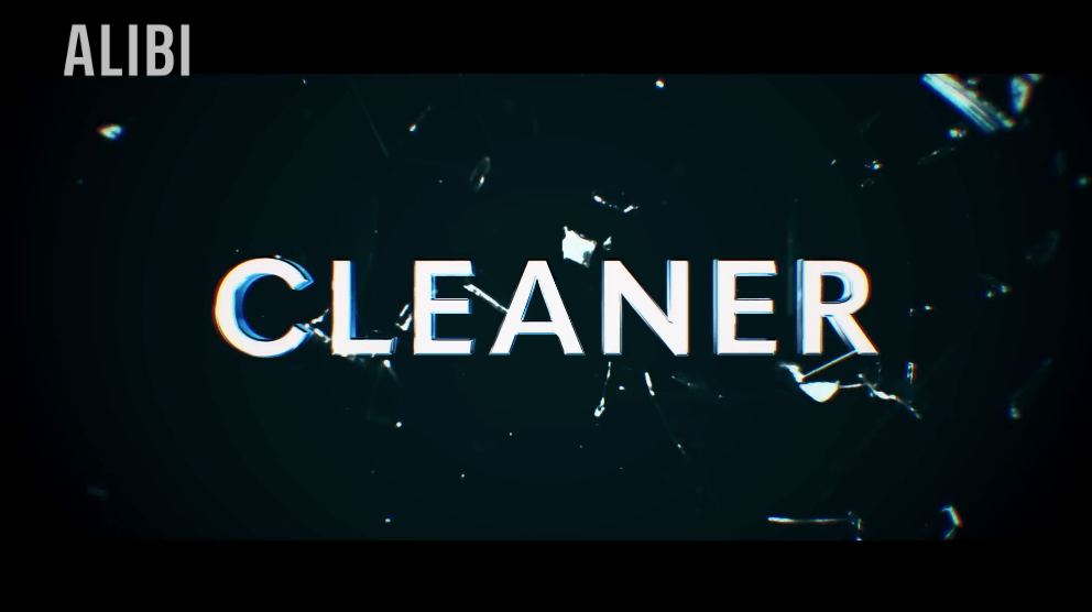 Cleaner | Official Trailer