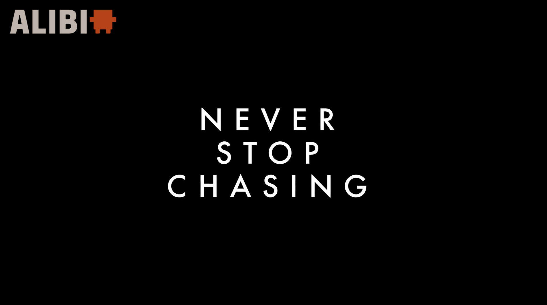 NEVER STOP CHASING | OFFICIAL TRAILER