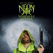 Neon Joe Werewolf Hunter