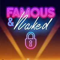 Famous and Naked
