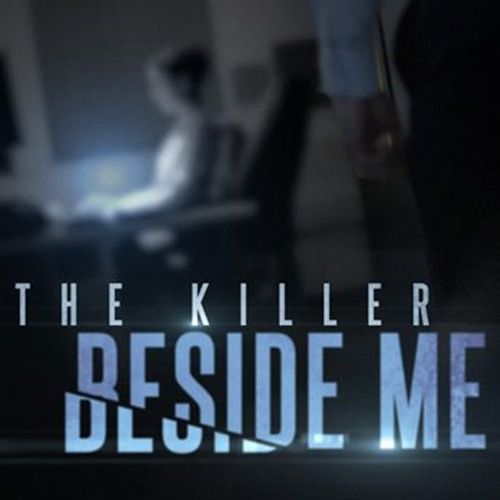 THE KILLER BESIDE ME