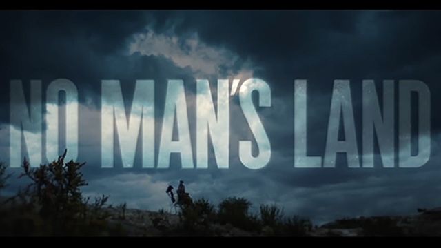 No Man's Land Trailer
