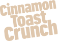 Cinnamon Toast Crunch