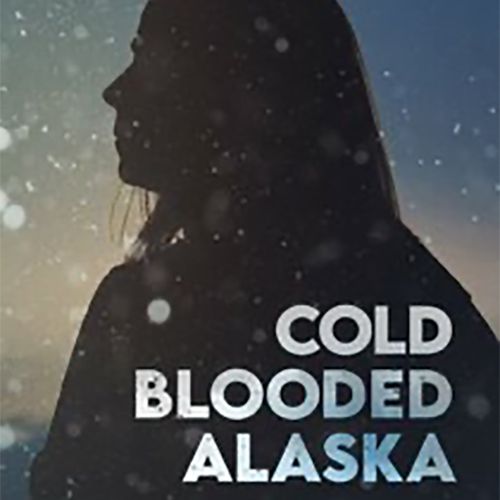 Cold Blooded Alaska