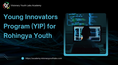 Young Innovators Program (YIP) for Rohingya Youth