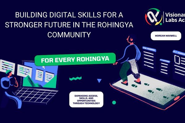 Building Digital Skills for a Stronger Future in the Rohingya Community
