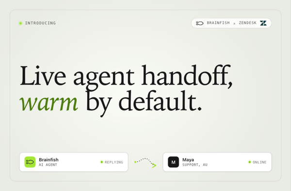 Introducing Brainfish Live Agent Handoff for Zendesk