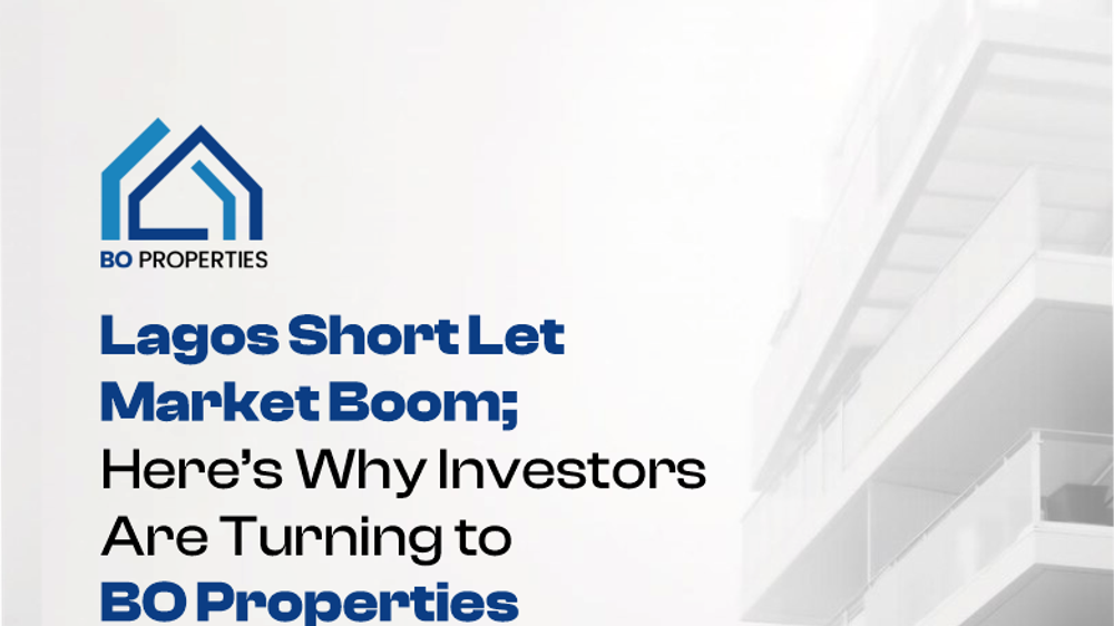 Lagos Short Let Market Boom; Here’s Why Investors Are Turning to BO Properties