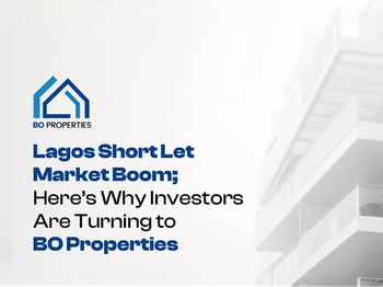 Lagos Short Let Market Boom; Here’s Why Investors Are Turning to BO Properties