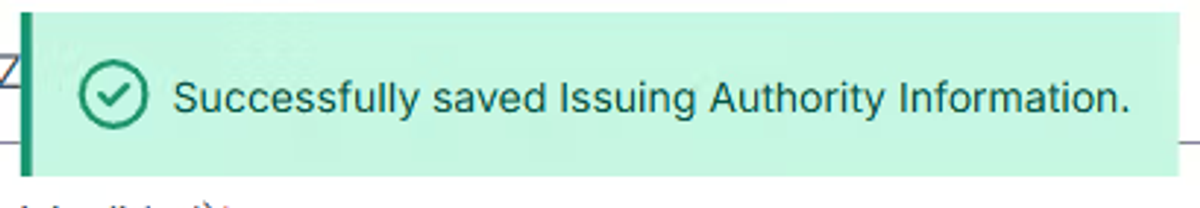 Image of the pop-up message of successfully saved Issuing Authority Information.