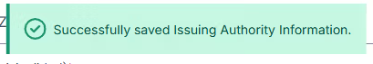Image of the pop-up message of successfully saved Issuing Authority Information.