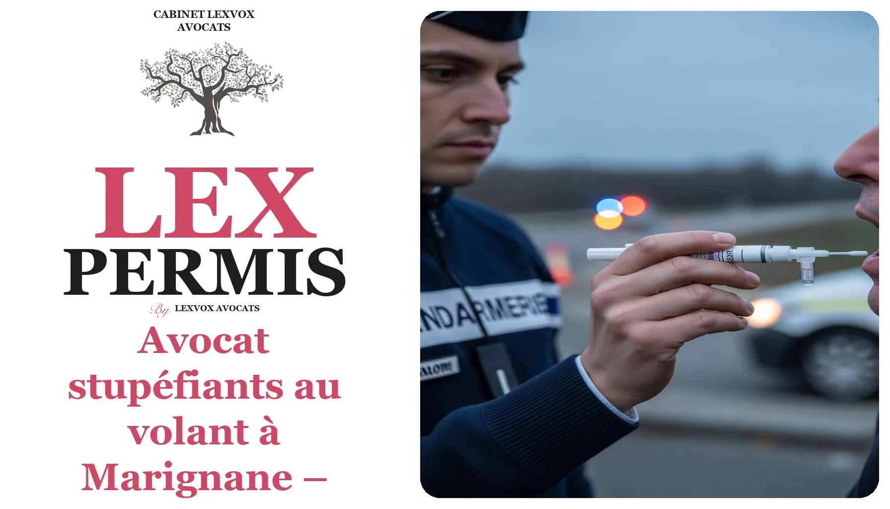Avocat stupéfiants au volant à Marignane – LEXVOX AVOCATS défend vos droits
