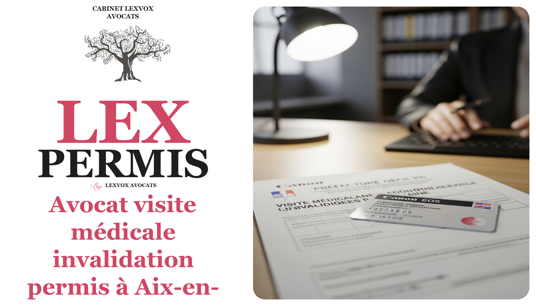 Avocat visite médicale invalidation permis à Aix-en-Provence : évitez le refus