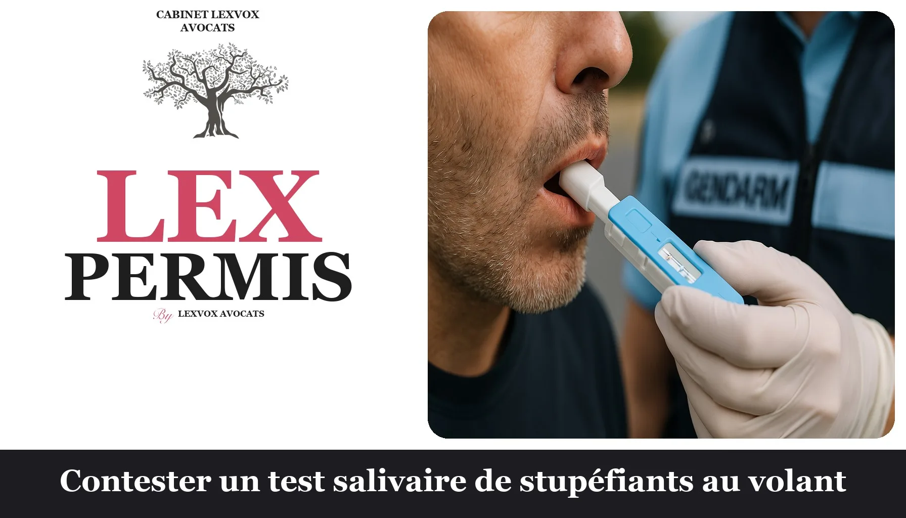 Contester un test salivaire de stupéfiants au volant