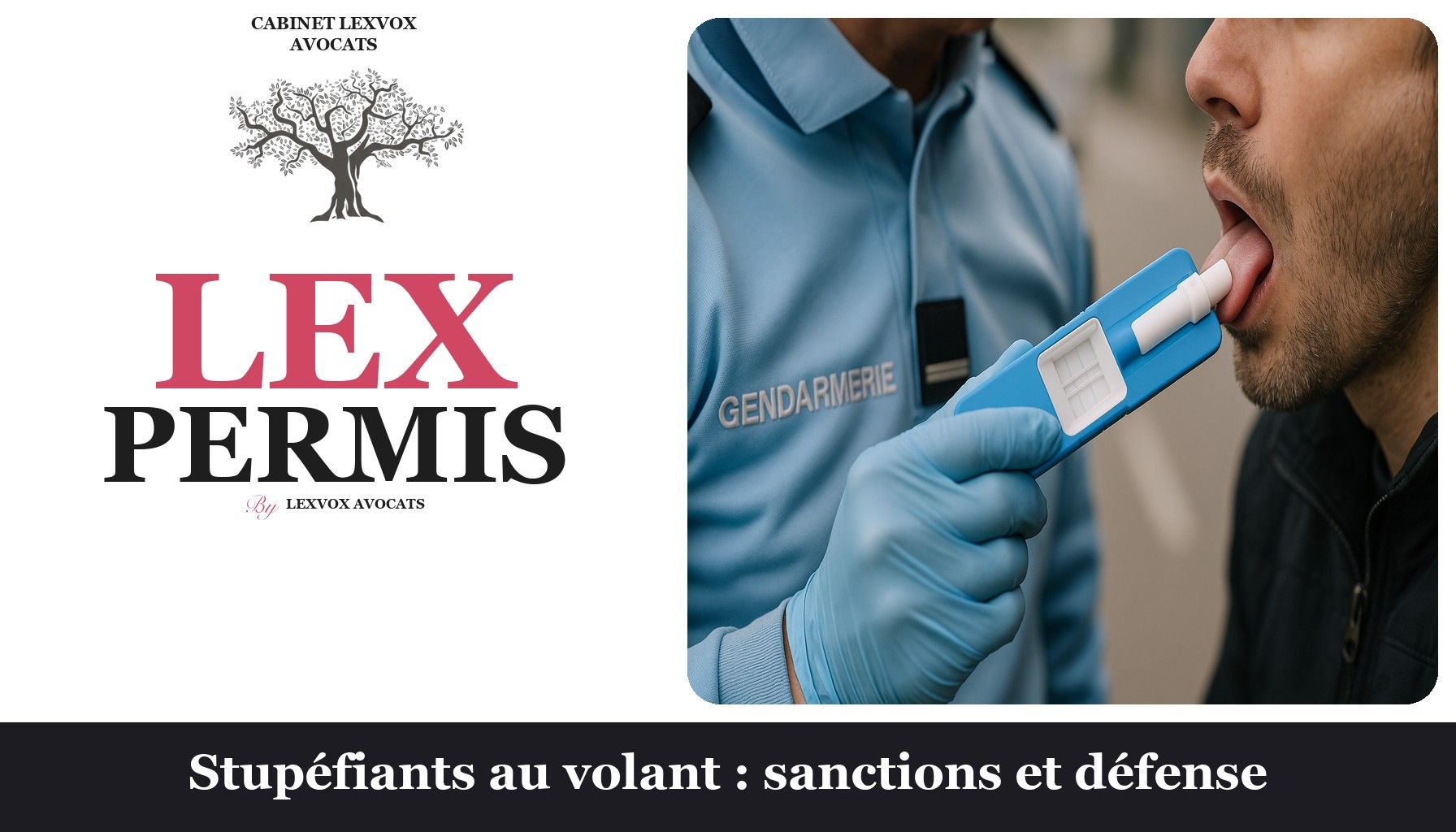 Stupéfiants au volant : sanctions et défense