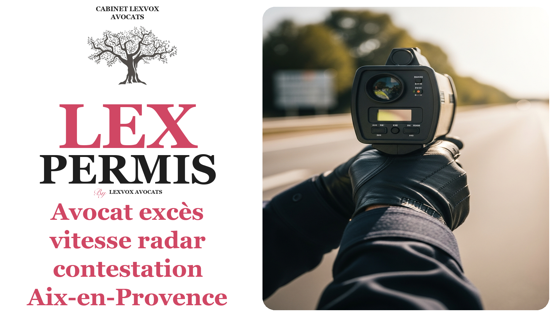 Avocat excès vitesse radar contestation Aix-en-Provence : Me Patrice Humbert vous défend