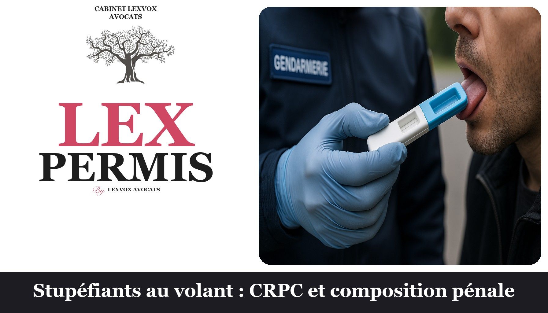 Stupéfiants au volant : CRPC et composition pénale
