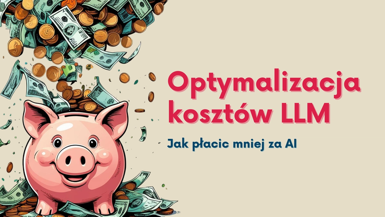 Optymalizacja kosztów LLM