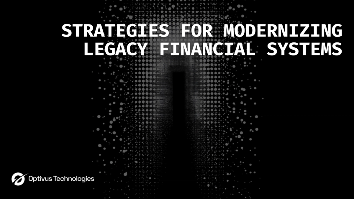 Strategies for Modernizing Legacy Financial Systems
