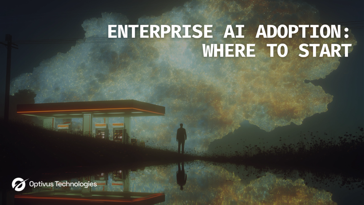 Enterprise AI Adoption: Where to Start