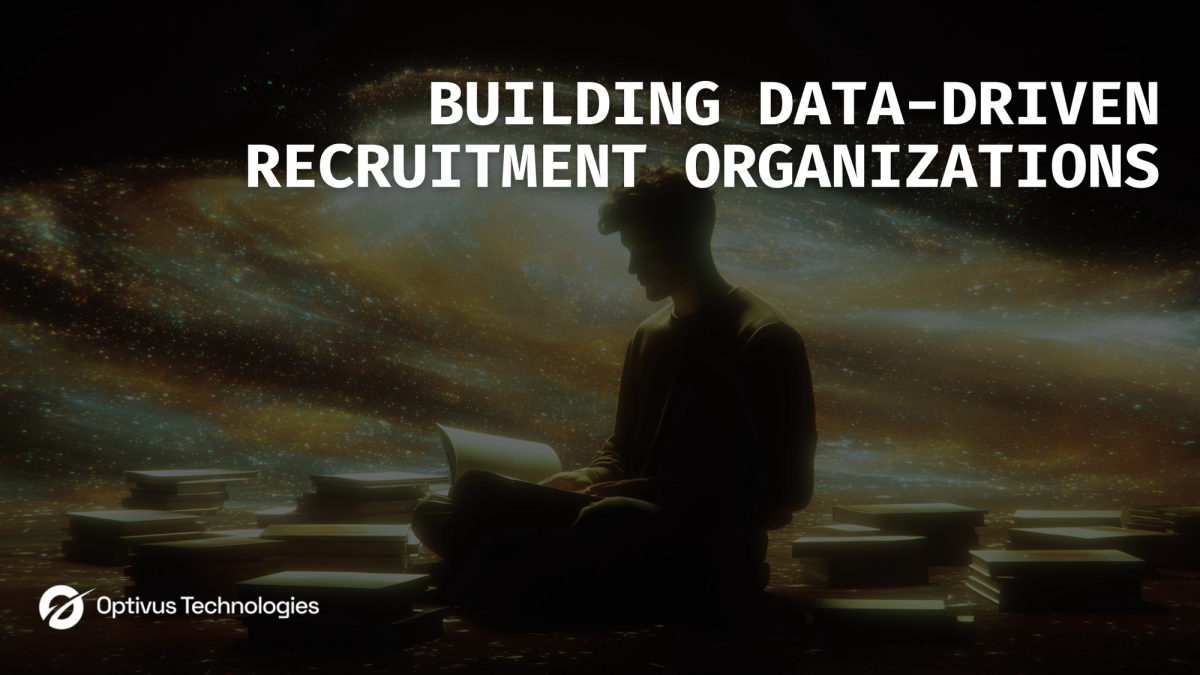 Building Data-Driven Recruitment Organizations