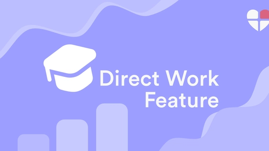 Introducing Our New Direct Work Feature