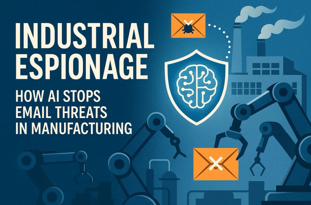 Cover illustration for “Industrial Espionage: How AI Stops Email Threats in Manufacturing”