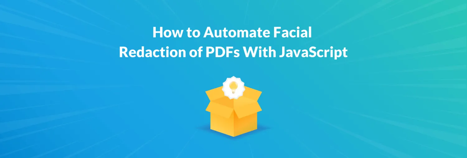 Face Redaction Rectangle Automate Face Redaction of PDFs in JavaScript | PDFTron