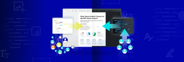 Open Source or Proprietary — What PDF Viewer Engine is Right for My Application?