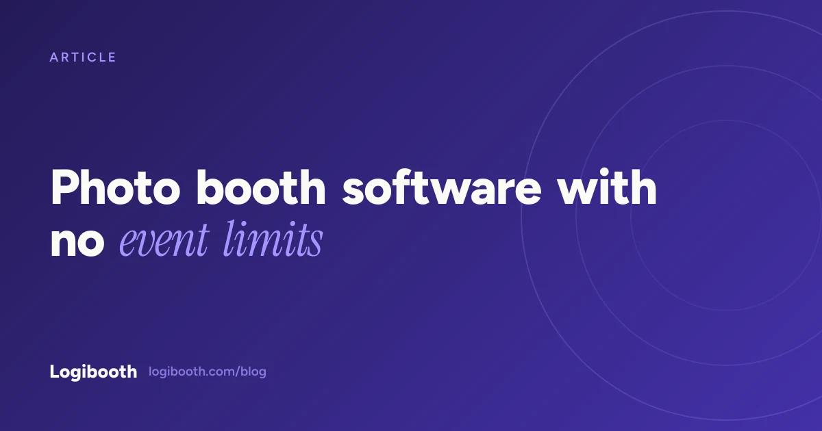 Logibooth article card reading "Photo booth software with no event limits"